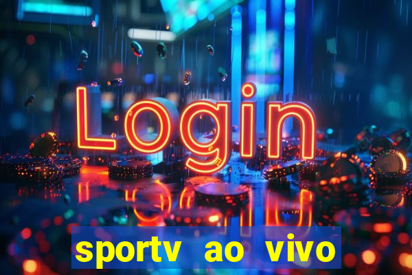 sportv ao vivo online multi